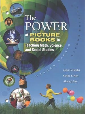 Bild des Verkufers fr Power of Picture Books in Teaching Math, Science, and Social Studies : Grades Prek-8 zum Verkauf von GreatBookPrices