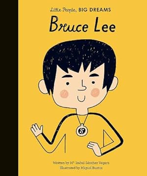 Seller image for Bruce Lee (Little People, BIG DREAMS) by Sanchez Vegara, Isabel, Hyeon Ju, Kim [Hardcover ] for sale by booksXpress