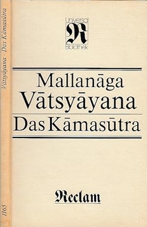 Das Kamasutra. Aus dem Sanskrit. Übersetztung, Einleitung, Anmerkungen und Glossar von Klaus Mylius.