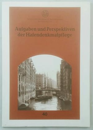 Bild des Verkufers fr Aufgaben und Perspektiven der Hafendenkmalpflege. zum Verkauf von KULTur-Antiquariat