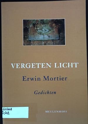 Seller image for Vergeten licht, Gedichten for sale by books4less (Versandantiquariat Petra Gros GmbH & Co. KG)