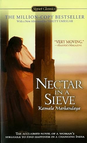 Seller image for Nectar in a Sieve (Signet Classics) by Markandaya, Kamala [Mass Market Paperback ] for sale by booksXpress