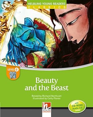 Immagine del venditore per Beauty and the Beast, mit 1 CD-ROM/Audio-CD Helbling Young Readers Classics, Level e/4. Lernjahr venduto da primatexxt Buchversand