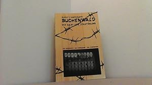 Buchenwald. Die Saat der Zerstörung.