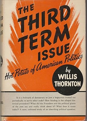 The Third Term Issue, Hot Potato of American Politics