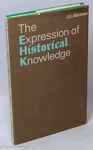 The Expression of Historical Knowledge