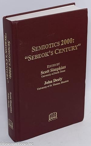 Semiotics 2000: "Sebeok's century"