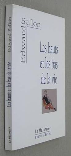 Imagen del vendedor de Les hauts et les bas de la vie a la venta por Chapitre.com : livres et presse ancienne