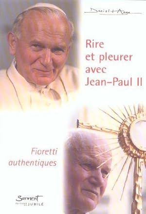 Image du vendeur pour Rire et pleurer avec Jean-Paul II mis en vente par Chapitre.com : livres et presse ancienne