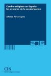 Cambio religioso en España: los avatares de la secularización