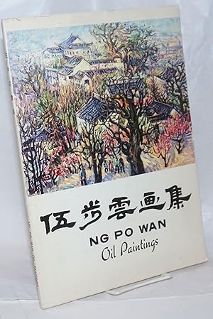 Seller image for Ng Po Wan oil paintings / Wu Buyun you hua xuan for sale by Bolerium Books Inc.