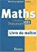 Image du vendeur pour Maths : Livre Du Matre, Ce1 mis en vente par RECYCLIVRE