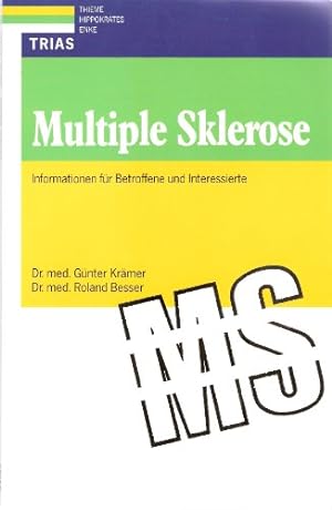 Seller image for Multiple Sklerose : Informationen fr Betroffene und Interessierte. Gnter Krmer ; Roland Besser for sale by Antiquariat Buchhandel Daniel Viertel