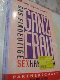Immagine del venditore per Ganz Frau Das eindeutige Sexhandbuch venduto da Alte Bcherwelt