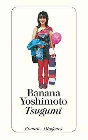 Seller image for Tsugumi : Roman. Banana Yoshimoto. Aus dem Japan. von Annelie Ortmanns / Diogenes-Taschenbuch ; 22973 for sale by Antiquariat Buchhandel Daniel Viertel