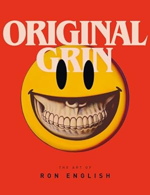 Imagen del vendedor de Original Grin : The Art of Ron English a la venta por GreatBookPrices