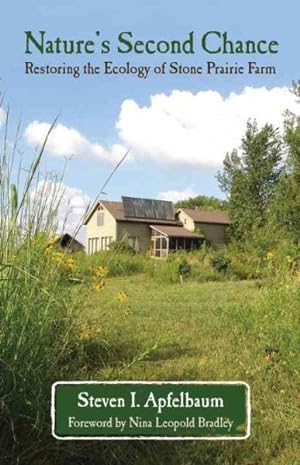 Imagen del vendedor de Nature's Second Chance : Restoring the Ecology of Stone Prairie Farm a la venta por GreatBookPrices