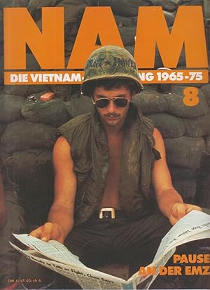 Image du vendeur pour NAM. Die Vietnam-Erfahrung 1965-75. Heft 8. Pause an der EMZ. mis en vente par Allguer Online Antiquariat