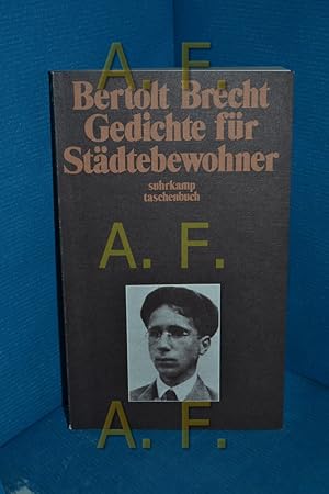 Bild des Verkufers fr Gedichte fr Stdtebewohner Bertolt Brecht. Hrsg. u. mit e. Nachw. von Franco Buono / Suhrkamp-Taschenbuch , 640 zum Verkauf von Antiquarische Fundgrube e.U.