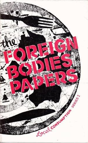 Seller image for The Foreign Bodies Papers for sale by Goulds Book Arcade, Sydney