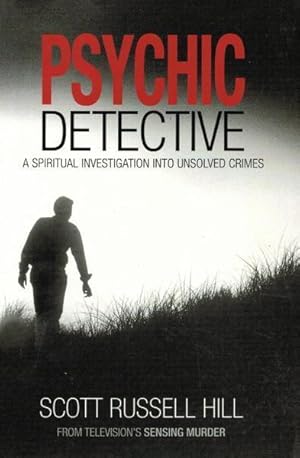 Seller image for Psychic Detective : A Spiritual Investigation into Unsolved Crimes for sale by Goulds Book Arcade, Sydney