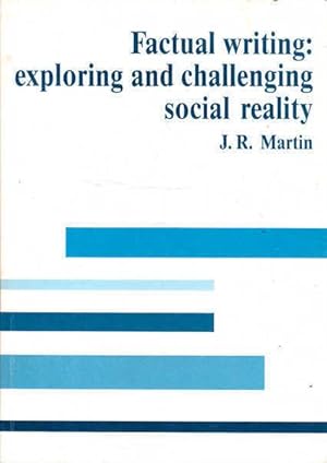 Seller image for Factual Writing: Exploring and Challenging Social Reality for sale by Goulds Book Arcade, Sydney