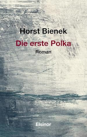 Bild des Verkufers fr Die erste Polka : Roman zum Verkauf von AHA-BUCH GmbH