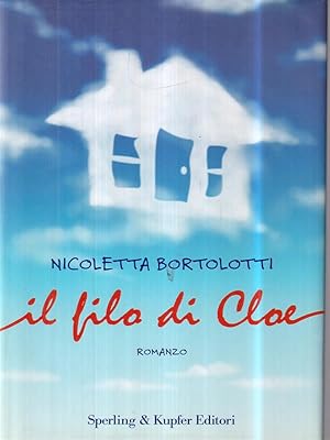 Immagine del venditore per Il filo di Cloe venduto da Librodifaccia