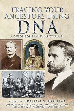 Seller image for Tracing Your Ancestors Using DNA : A Guide for Family and Local Historians for sale by GreatBookPrices