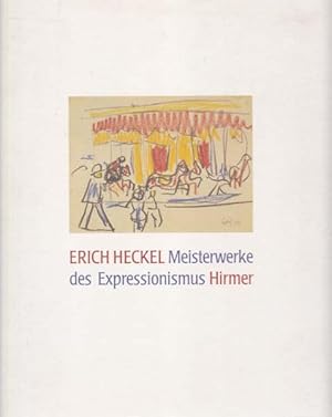 Bild des Verkufers fr Erich Heckel. Meisterwerke des Expressionismus. Aquarelle und Zeichnungen aus der Sammlung des Brcke-Museums Berlin. zum Verkauf von Antiquariat Querido - Frank Hermann