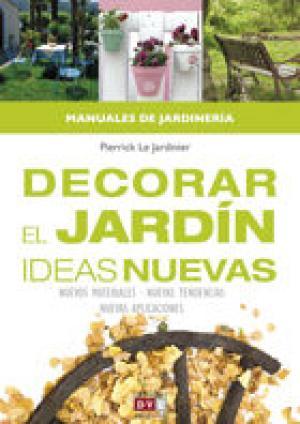 Image du vendeur pour DECORAR EL JARDIN IDEAS NUEVAS mis en vente par Librovicios