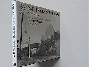 Bild des Verkufers fr Rail Trails: South West Essays in Steam zum Verkauf von A.O'Neill