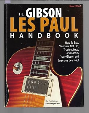 Immagine del venditore per The Gibson : Les Paul Handbook, How To Buy, Maintain, Set Up, Troubleshoot, and Modify Your Gibson and Epiphone Les Paul venduto da Bouquinerie Le Fouineur