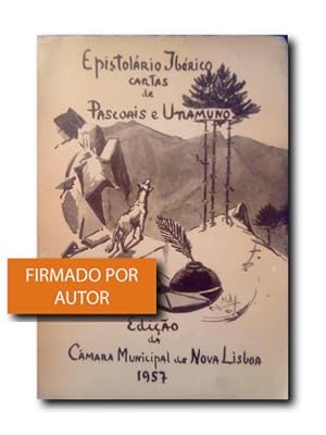 EPISTOLARIO IBÉRICO. CARTAS DE PASCOAES E UNAMUNO