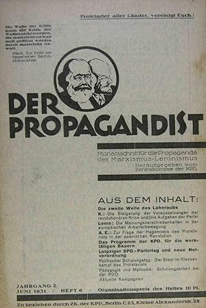 Bild des Verkufers fr Der Propagandist. Monatsschrift fr die Propaganda des Marxismus-Leninismus. Jahrgang 2, Heft 6 vom Juni 1931. zum Verkauf von Rotes Antiquariat