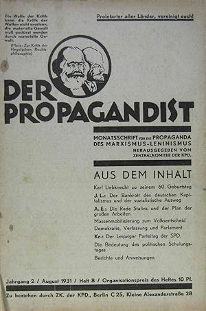 Bild des Verkufers fr Der Propagandist. Monatsschrift fr die Propaganda des Marxismus-Leninismus. Jahrgang 2, Heft 8 vom August 1931. zum Verkauf von Rotes Antiquariat