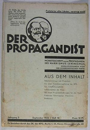 Bild des Verkufers fr Der Propagandist. Monatsschrift fr die Propaganda des Marxismus-Leninismus. Jahrgang 3, Heft 10, vom September 1932. zum Verkauf von Rotes Antiquariat