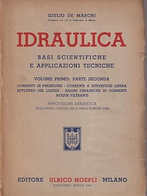 Bild des Verkufers fr Idraulica. Basi scientifiche e applicazioni tecniche vol. I parte II zum Verkauf von Librodifaccia