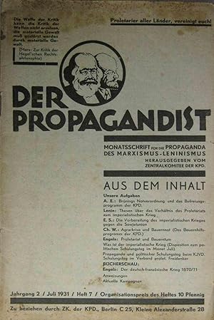 Bild des Verkufers fr Der Propagandist. Monatsschrift fr die Propaganda des Marxismus-Leninismus. Jahrgang 2, Heft 7 vom Juli 1931. zum Verkauf von Rotes Antiquariat