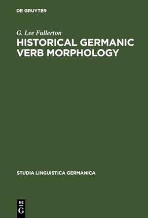 Historical Germanic verb morphology. (=Studia linguistica Germanica ; 13).