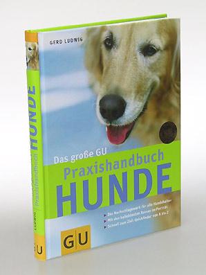 Das große GU Praxishandbuch Hunde. Das Nachschlagewerk für alle Hundehalter. Mit den beliebtesten...