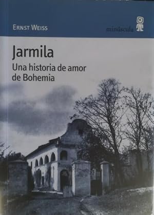 Imagen del vendedor de Jarmila. Una historia de amor de bohemia. Traduccin de Feliu Formosa. Posfacio de Peter Engel a la venta por Librera Reencuentro