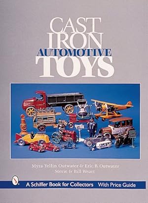 Bild des Verkufers fr Cast Iron Automotive Toys zum Verkauf von GreatBookPrices
