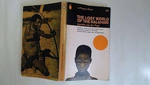 Seller image for THE LOST WORLD OF THE KALAHARI. for sale by Goldstone Rare Books