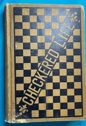 Seller image for A CHECKERED LIFE for sale by NorthStar Books