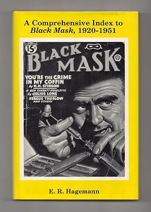 A Comprehensive Index to Black Mask, 1920-1951 by E. R. Hagemann 1st ed.