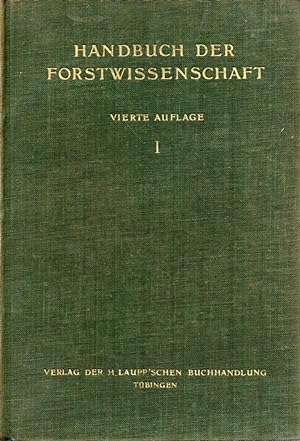 Bild des Verkufers fr Handbuch der Forstwissenschaft Erster bis Vierter Band (4 Bnde) zum Verkauf von Clivia Mueller