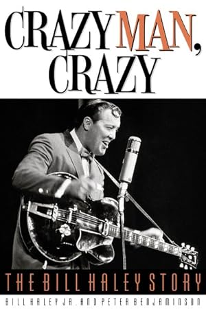 Bild des Verkufers fr Crazy Man, Crazy : The Bill Haley Story zum Verkauf von GreatBookPrices