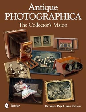 Image du vendeur pour Antique Photographica : The Collector's Vision mis en vente par GreatBookPrices