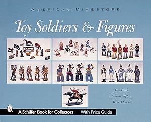 Immagine del venditore per American Dimestore Toy Soldiers and Figures venduto da GreatBookPrices